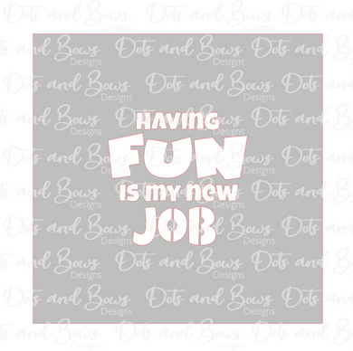 Fun New Job Stencil Digital Download