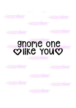 Load image into Gallery viewer, Gnome One Like You Cutter - Dots and Bows Designs