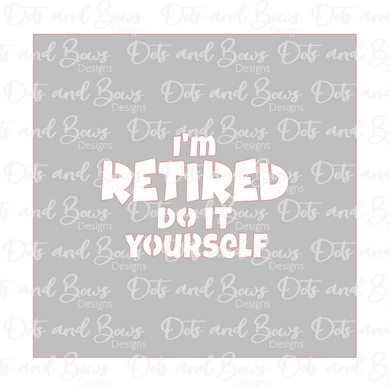 Retired Do It Yourself Stencil Digital Download