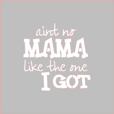 Ain't No Mama Stencil - Dots and Bows Designs