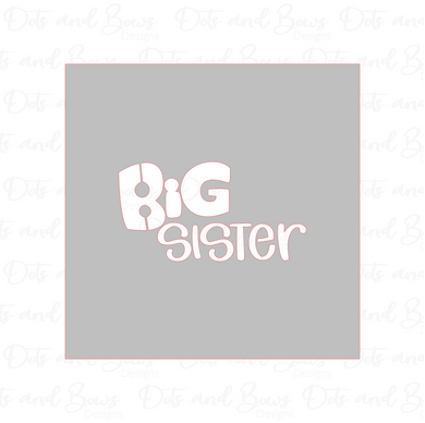 Big Sister Stencil Digital Download CC - Dots and Bows Designs