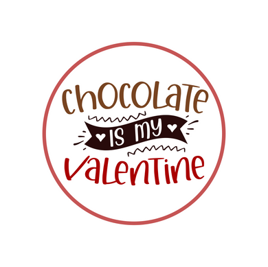 Chocolate Is My Valentine Package Tags