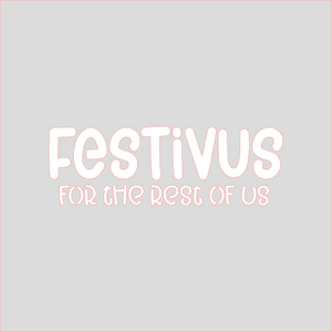 Festivus For the Rest of Us Stencil