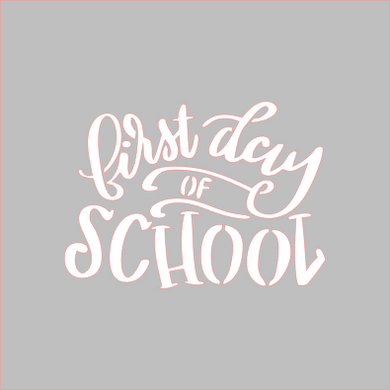 First Day of School Stencil Digital Download CC - Dots and Bows Designs