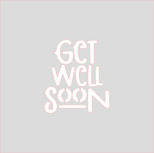 Load image into Gallery viewer, Get Well Soon Stencil