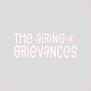 Airing of Grievances Stencil