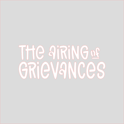 Airing of Grievances Stencil