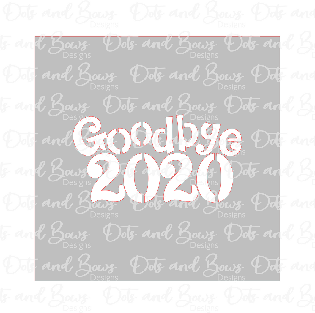 Goodbye 2020 Stencil