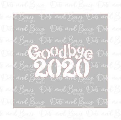 Goodbye 2020 Stencil Digital Download