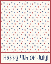 Load image into Gallery viewer, Happy 4th of July Stars 4x5 Backer Card