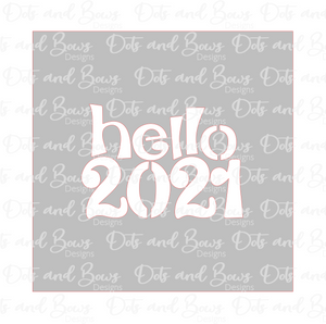 Hello 2021 Stencil Digital Download