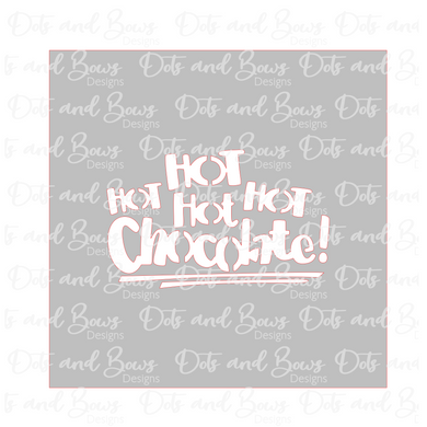 HOT HOT HOT Hot Chocolate Stencil Digital Download