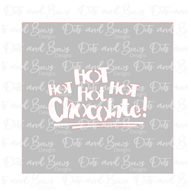HOT HOT HOT Hot Chocolate Stencil