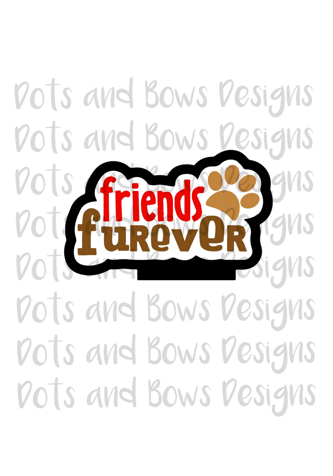 Friend Furever Cutter - Dots and Bows Designs