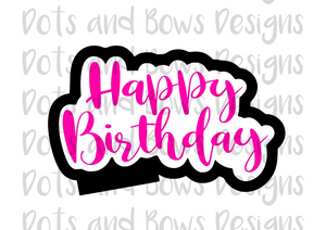 Happy Birthday Cutter - Dots and Bows Designs