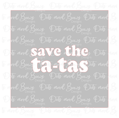 Save the Tatas Stencil Digital Download