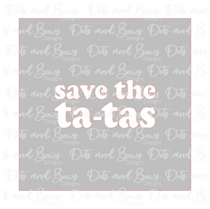 Save the Tatas Stencil Digital Download
