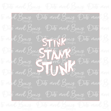 Stink Stank Stunk Stencil