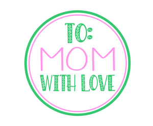 To Mom With Love Green Package Tags - Dots and Bows Designs