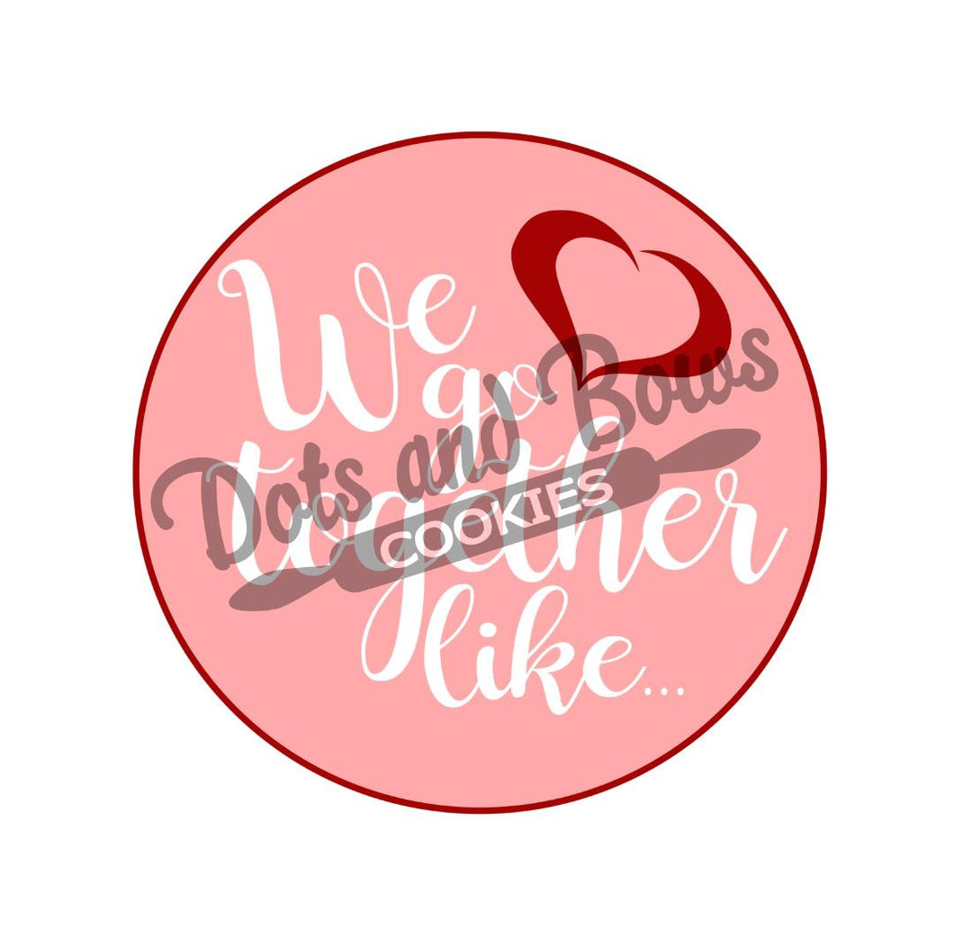 We Go Together Package Tags - Dots and Bows Designs