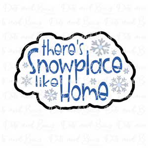 Snowplace Like Home Cutter
