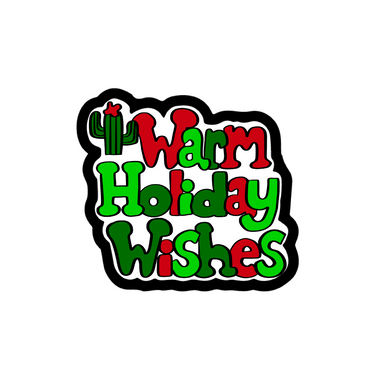 Warm Holiday Wishes Cutter